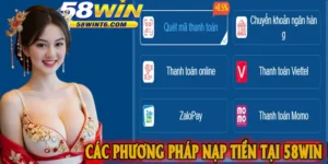 Các phương pháp nạp tiền tại 58win