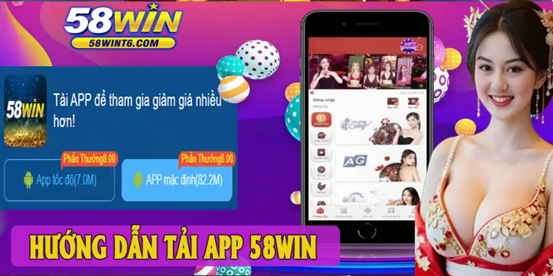 Truy cập nhà cái APP 58win để lấy link chính thức