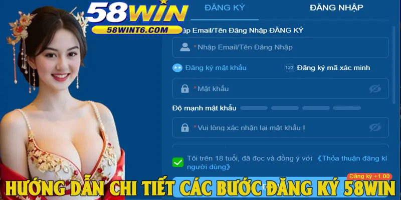 Hướng dẫn chi tiết các bước đăng ký 58win