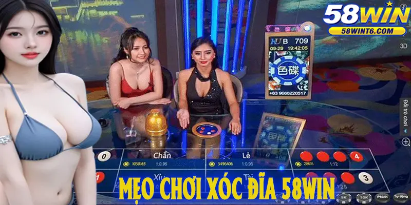 Mẹo chơi xóc đĩa 58win